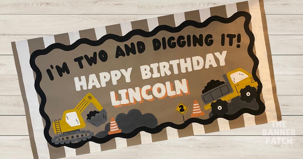 Custom Construction Truck Painted Banner | “I’m 2 and Digging It” Hand Painted Birthday Party Decor