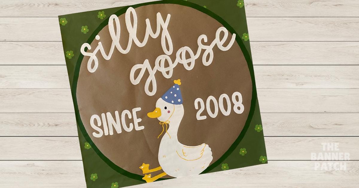 Silly Goose Hand Painted Banner, Goose Birthday or Baby Shower Decoration