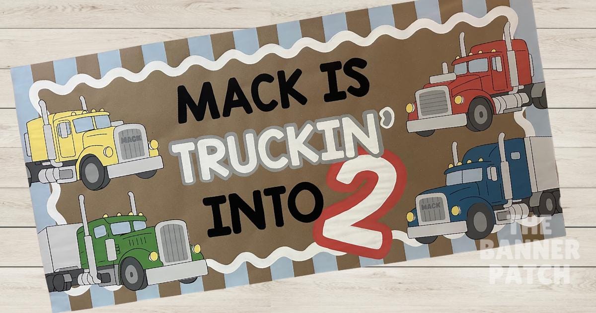 Custom Semi Truck/Mack Truck/18 wheeler Birthday Banner - Personalized with your favorite trucks!