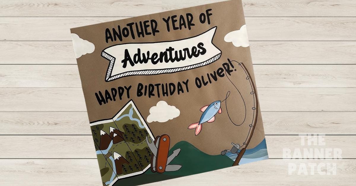 Another Year of Adventures - Custom Outdoor, Hiking, Fishing Banner - Birthdays, Baby Showers