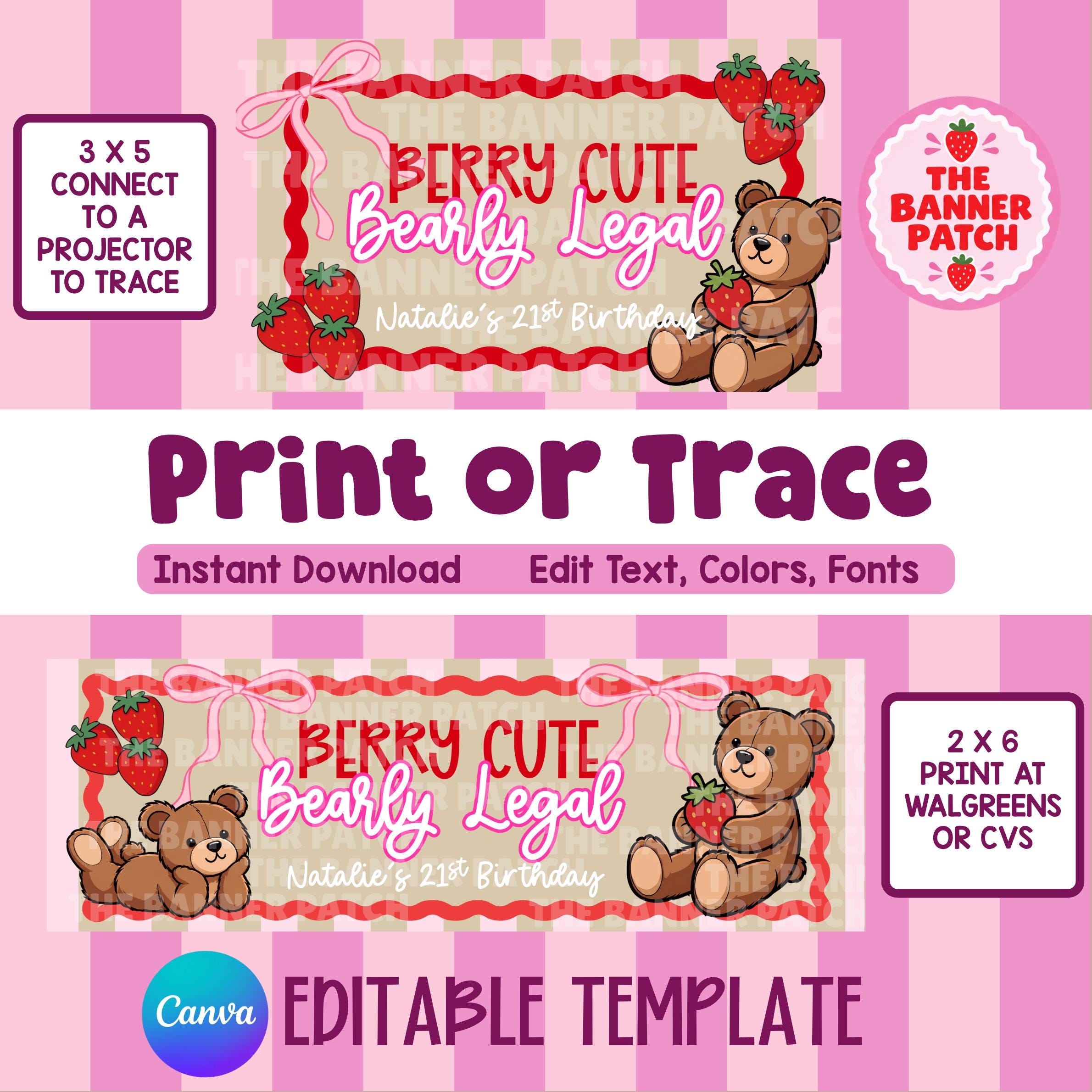 Berry Cute Bearly Legal 21st Birthday Banner Template, Editable Canva Print or Trace (Digital Download)